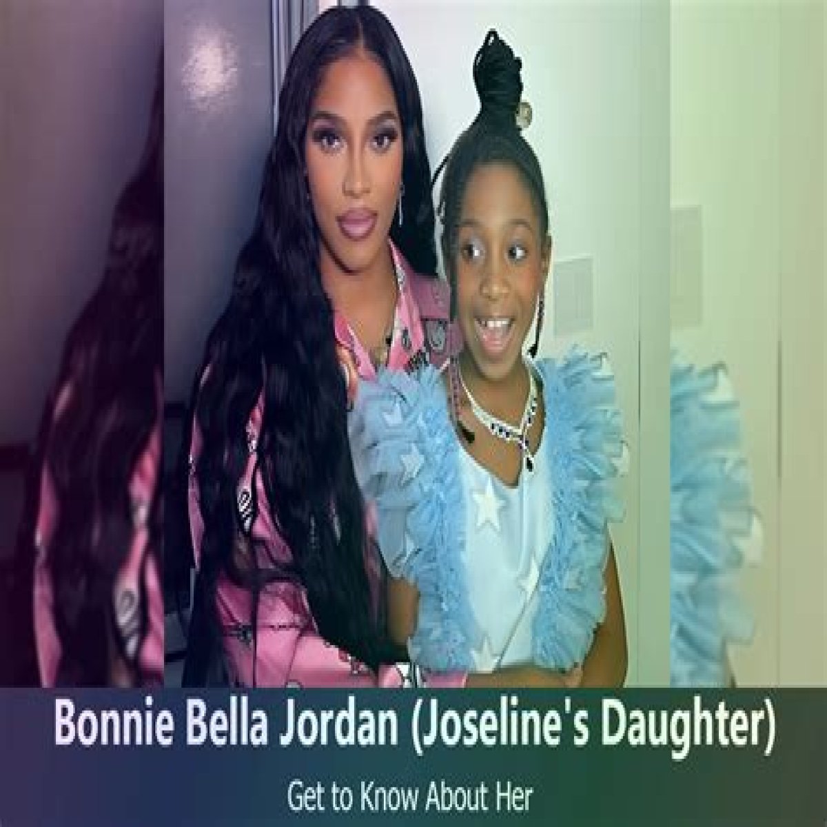 Bonnie Bella Jordan's Age, Birthday, And Beyond