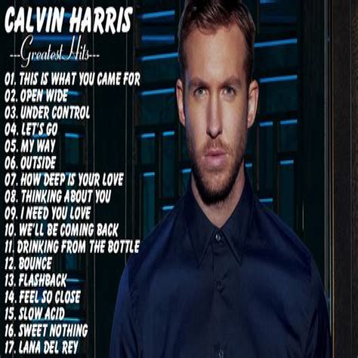Calvin Harris’s 20 greatest songs – ranked! | Calvin Harris