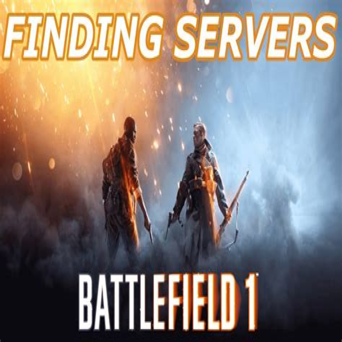 Find The Best PS4 Battlefield 1 Servers: The Ultimate Guide