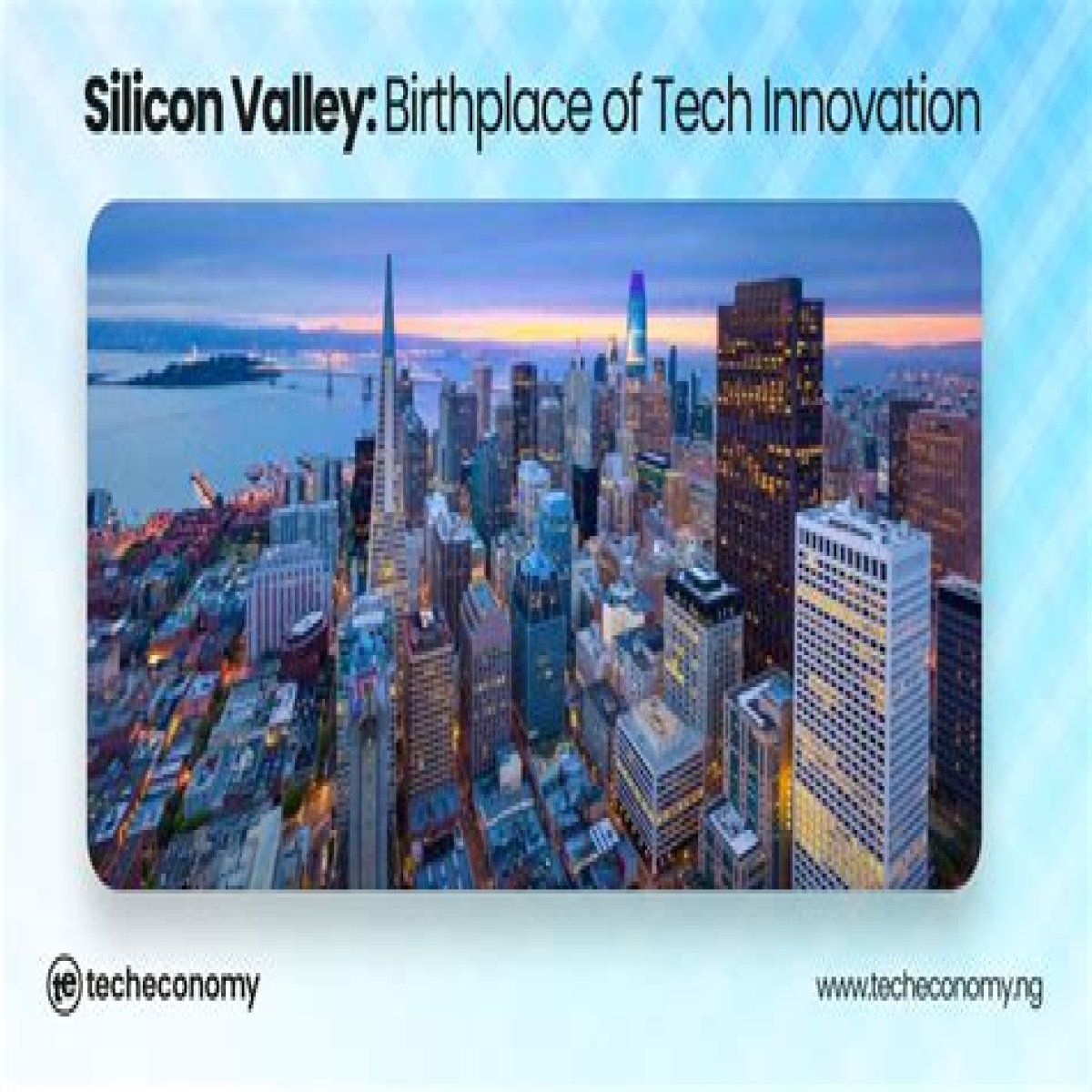 Insights And Innovations That Shaped Silicon Valley