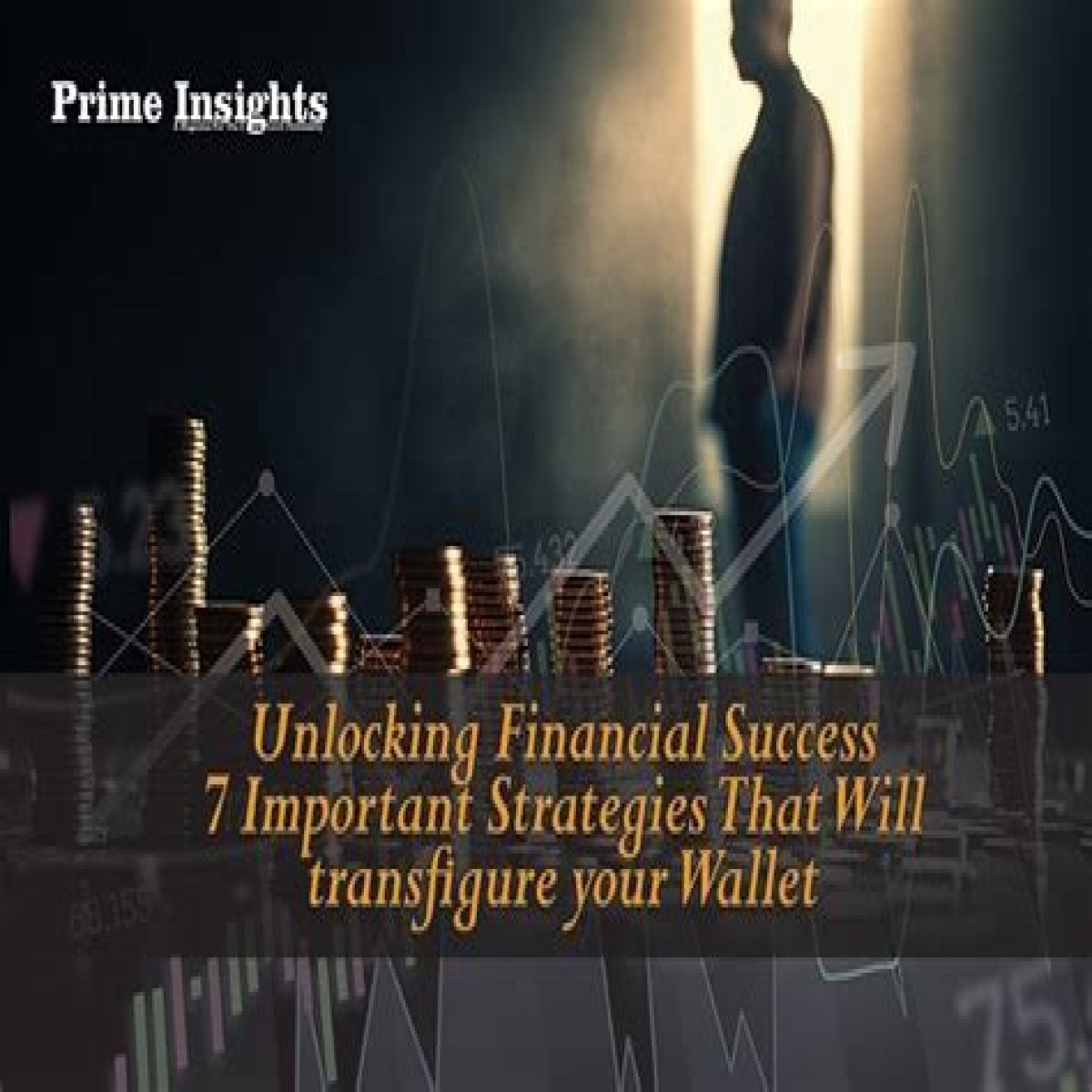 Secrets To Unlock Financial Success