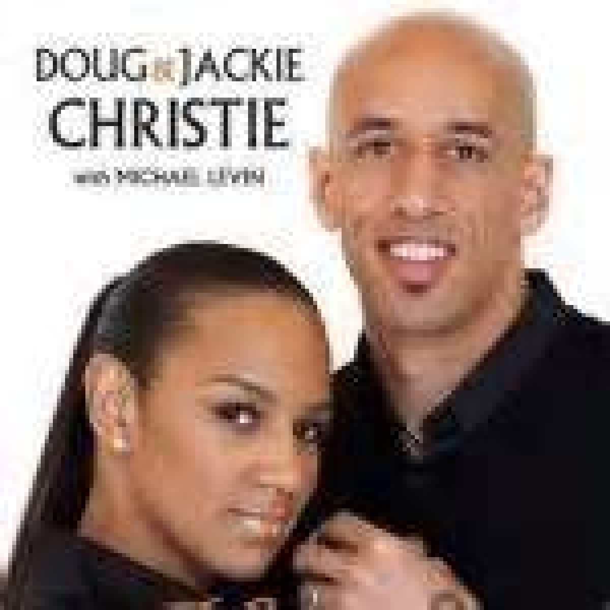  The Definitive Doug and Jackie Christie Interview 