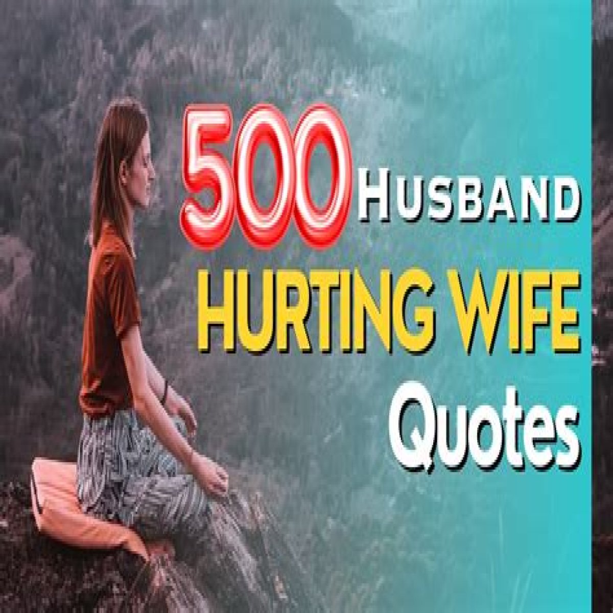 Uncover Insights Into Husband Hurting Wife Quotes
