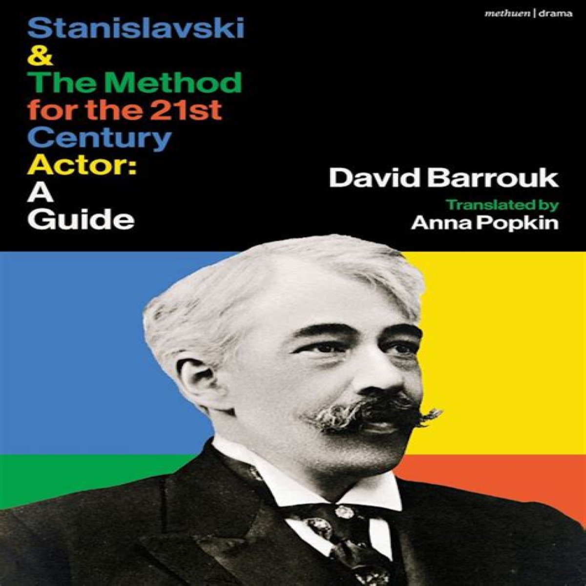 Uncover The Secrets Of The Stanislavski Method: A Comprehensive Guide