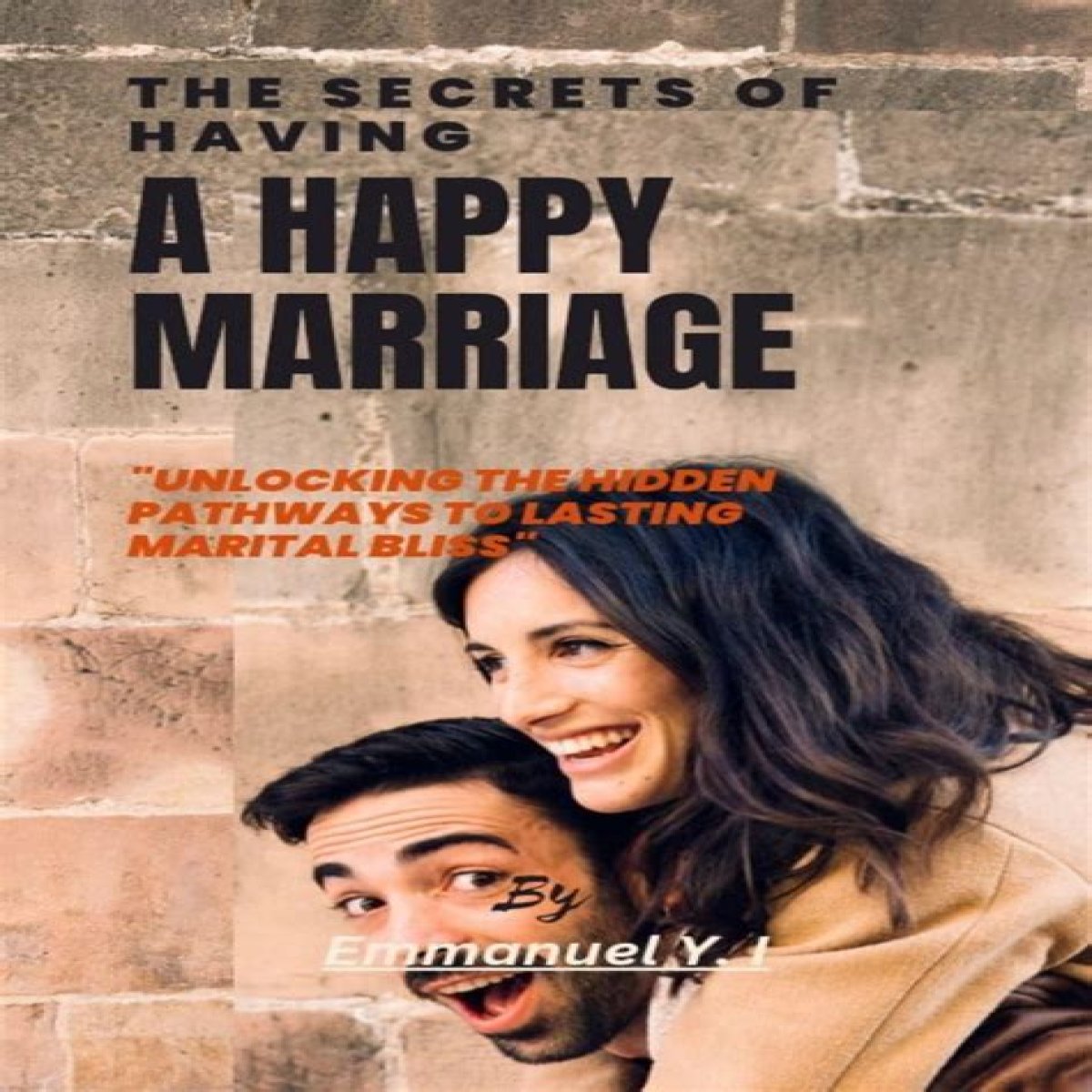 Unlocking The Secrets Of Marital Bliss