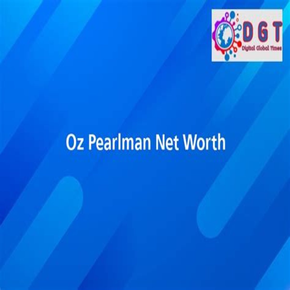 Unveiling The Secrets Of Oz Pearlman Net Worth